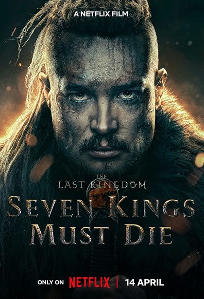 უკანასკნელი სამეფო: შვიდი მეფე უნდა მოკვდეს / ukanaskneli samefo: shvidi mefe unda mokvdes / The Last Kingdom: Seven Kings Must Die