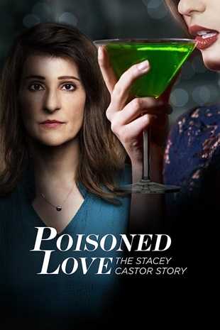 მოწამლული სიყვარული / mowamluli siyvaruli / Poisoned Love: The Stacey Castor Story